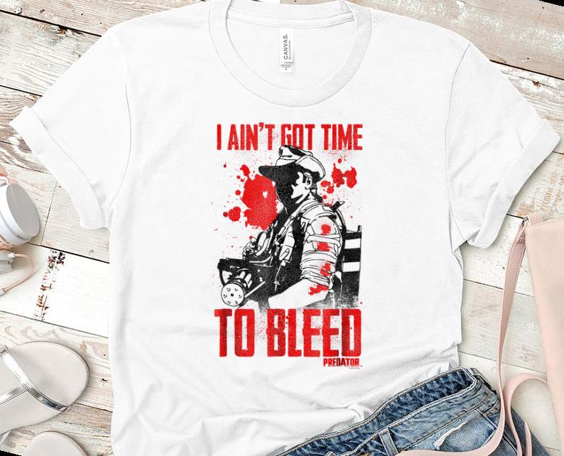 Nice Predator Ain't Got Time to Bleed shirt