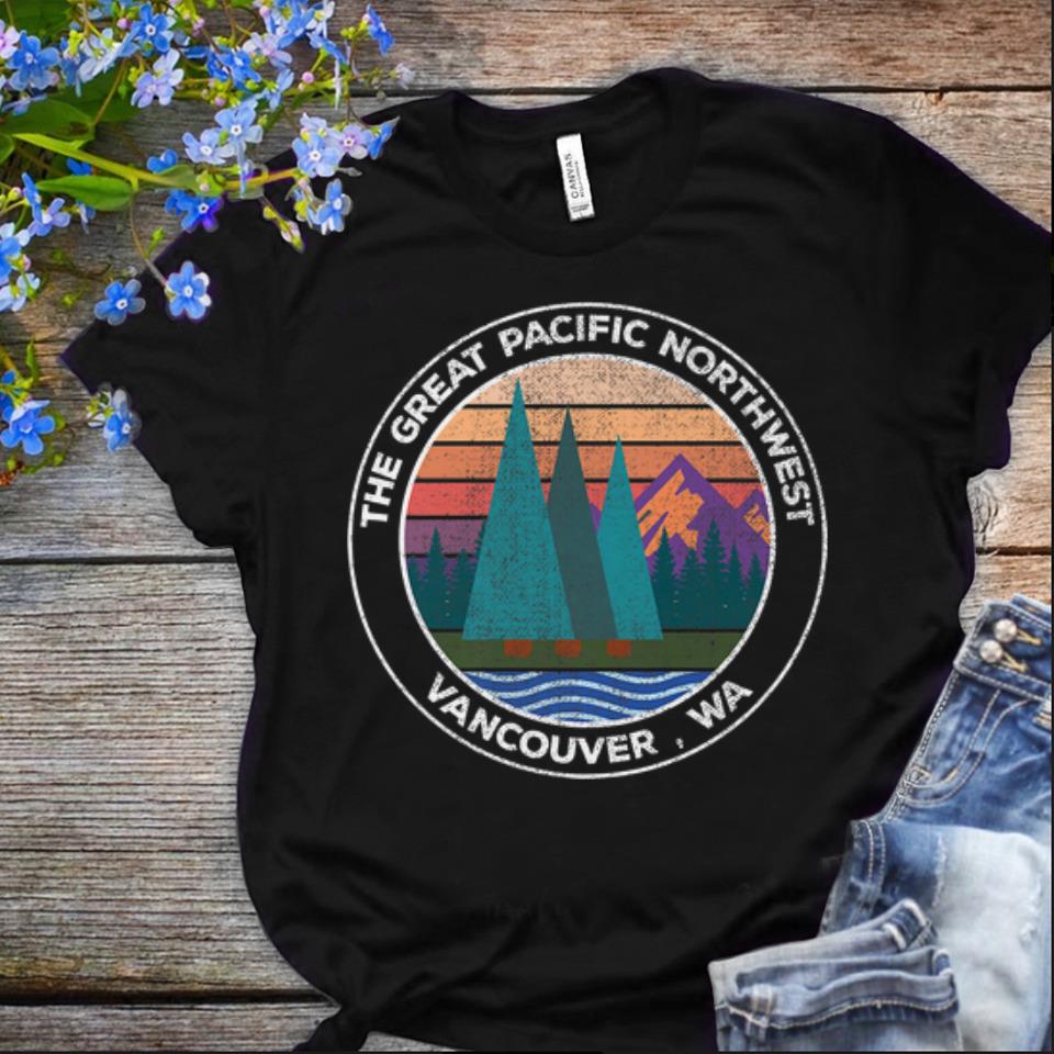  Offcical the Great Pacific North West Vancouver shirt