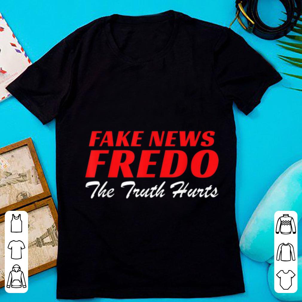 Official Fake News Fredo The Truth Hurts shirt