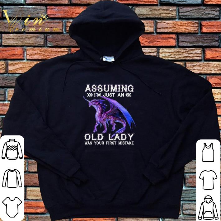 Official Purple Dragon Assuming I’m just an old lady was your first mistake shirt 6 Official Purple Dragon Assuming I’m just an old lady was your first mistake shirt