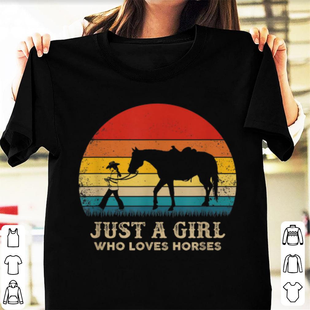 Official Vintage Just A Girl Who Love Horses shirt