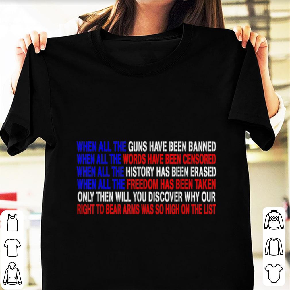 Official When All the Guns Have Been Banned shirt