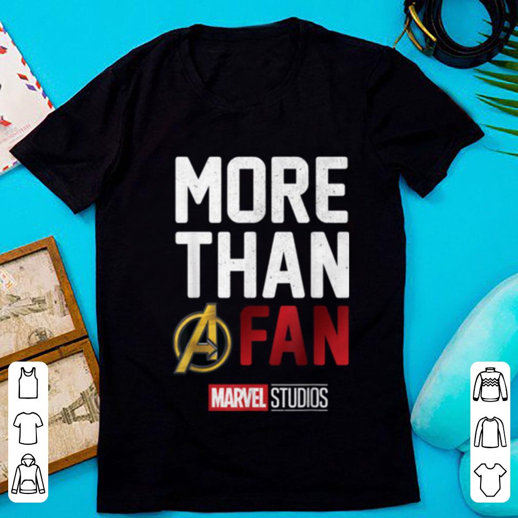 Original Avengers More Than A Fan Marvel Studio shirt