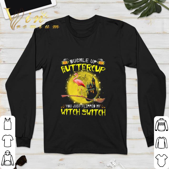 Premium Flamingo buckle up buttercup you just flipped my witch switch shirt 6 Premium Flamingo buckle up buttercup you just flipped my witch switch shirt