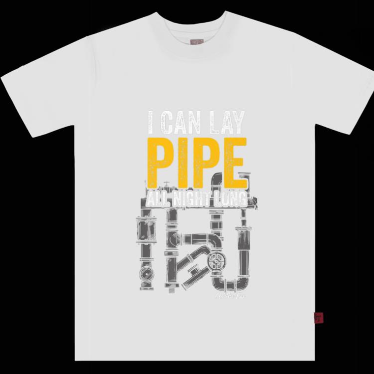  Premium I Can Lay Pipe All Night Long Plumber Layer shirt