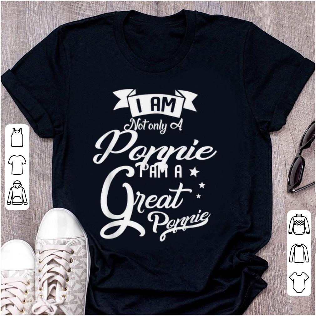 Premium I'm Not Only A Poppie I Am A Great Poppie