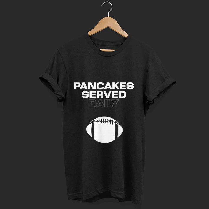 Premium Pancakes Served Daily shirt