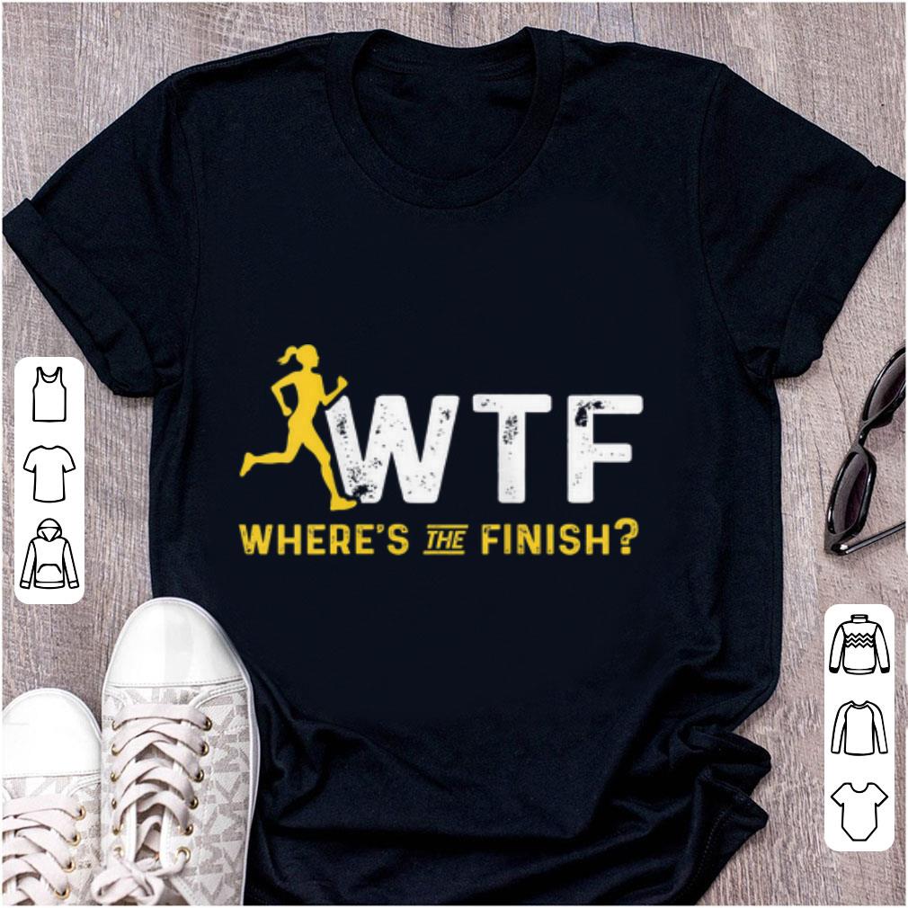 Premium Where's The Finish Wtf Womens Running shirt