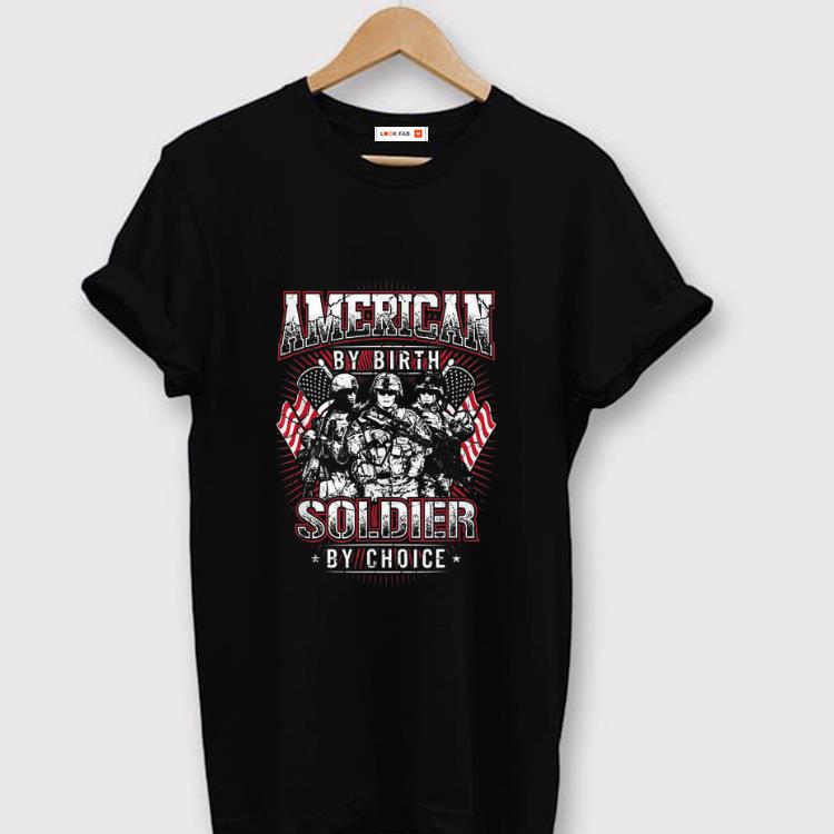 Pretty American By Birth Soldier By Choice shirt