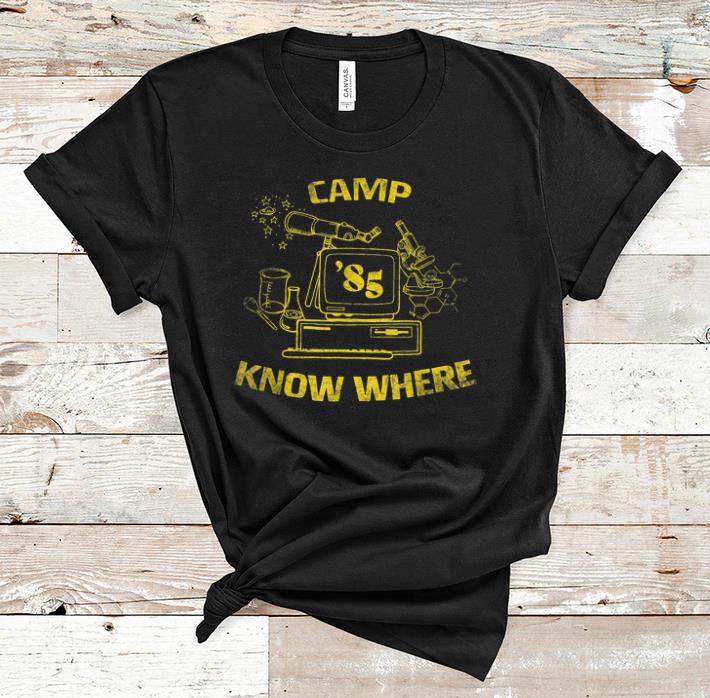 Pretty Camp Know Where 85 shirt