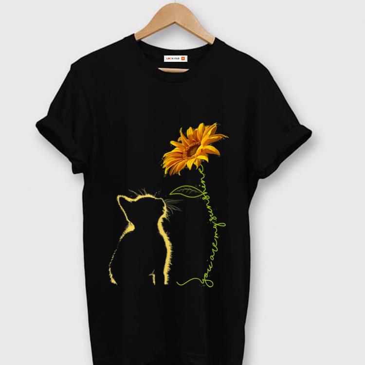 Pretty Cat You Are My Sunshine Sunflower shirt