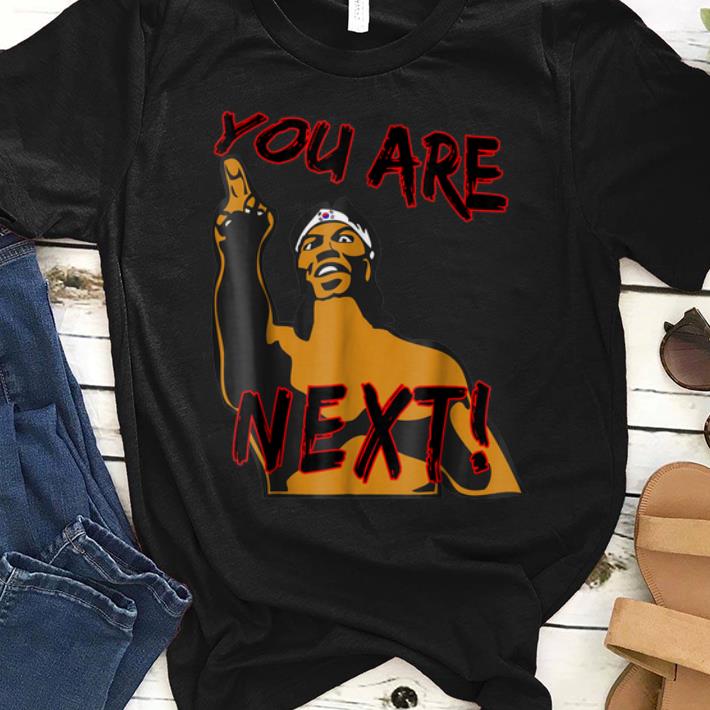 Pretty Chong Lee You Are Next shirt