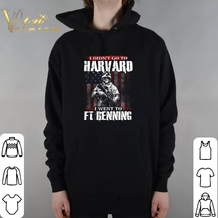Pretty I didn't go to Harvard i went to FT benning shirt 6 Pretty I didn't go to Harvard i went to FT benning shirt
