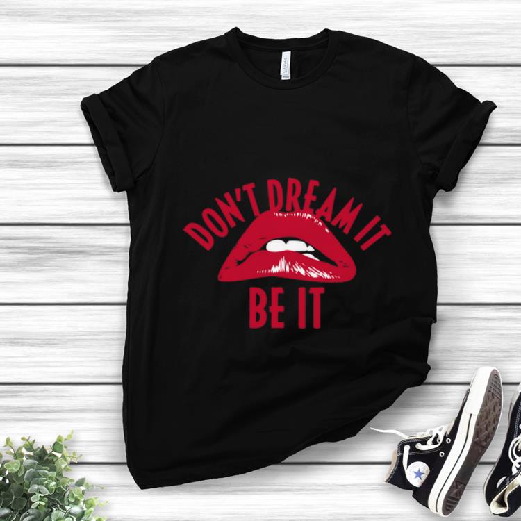 Pretty Rocky Horror Don't Dream It shirt