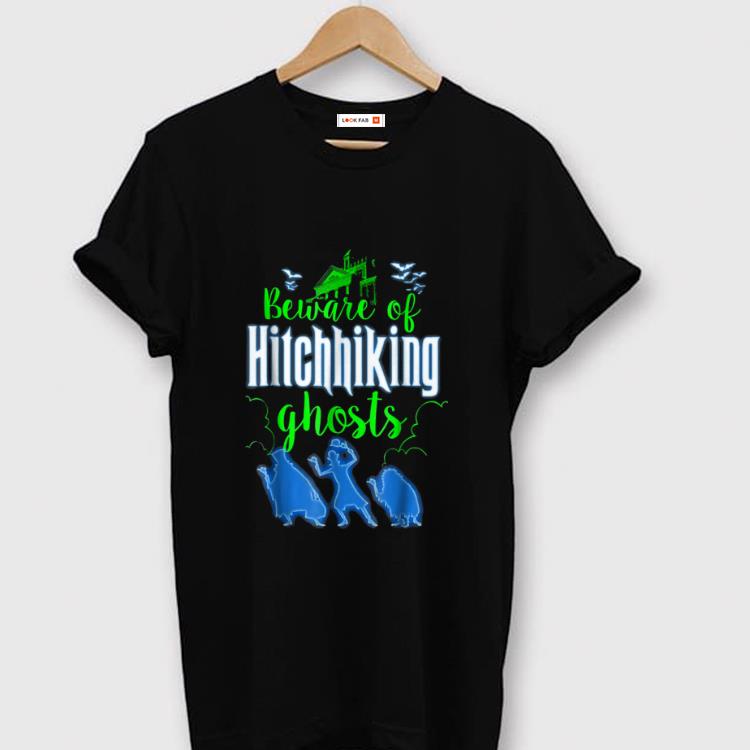 Top Beware Of Hitchhiking Ghosts Halloween Costume Funny shirt