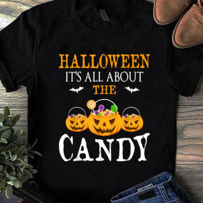 Top It's All About The Candy Funny Halloween Party Costume Gift shirt