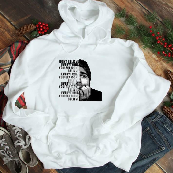 Top Shane Dawson dont believe everything you see dont believe shirt