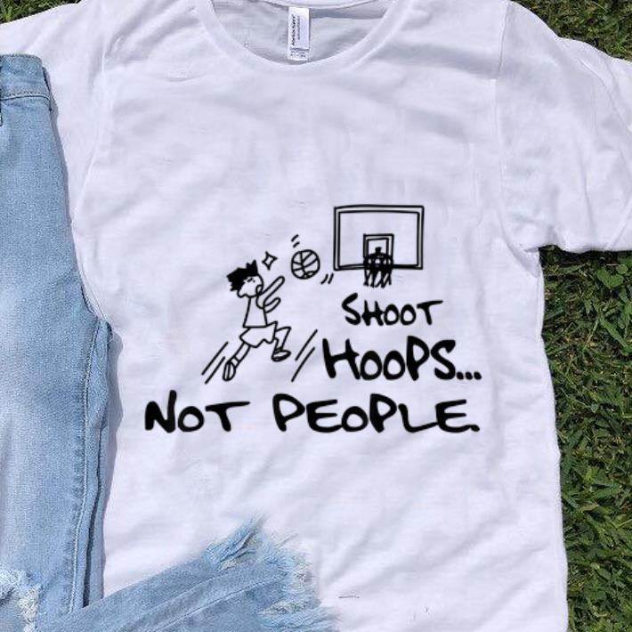 Top Shoot Hoops Not People Slam Dunk shirt