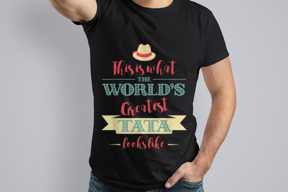  Top This Is What The World's Greatest Tata Look Like shirt