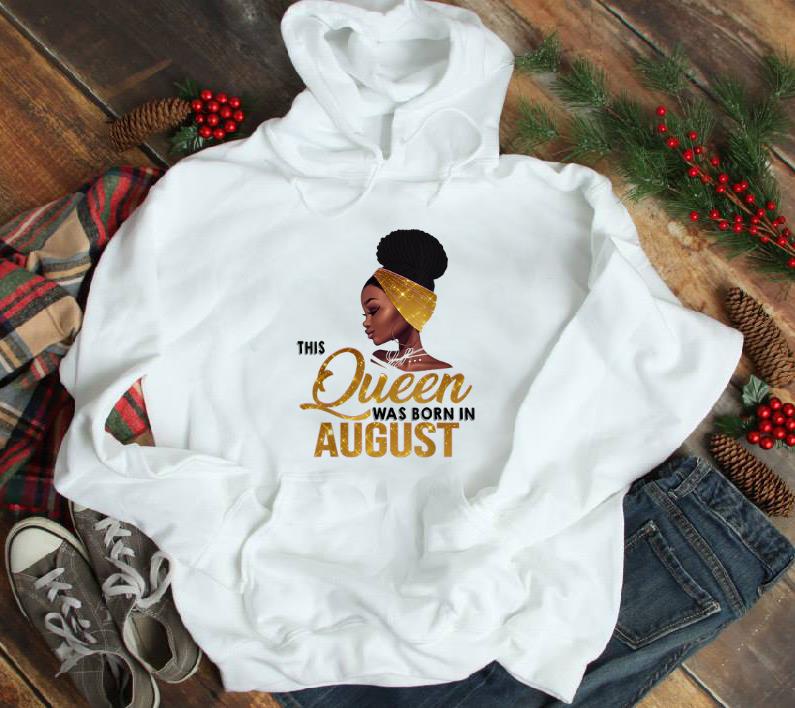 Top This Queen Was Born In August Black Women shirt