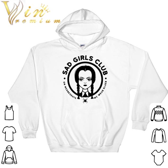 Top Wednesday Addams Sad girls club on wednesdays we wear black shirt 6 Top Wednesday Addams Sad girls club on wednesdays we wear black shirt