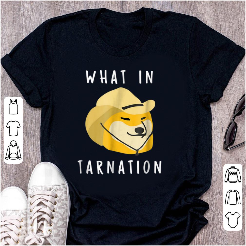 Top What In Tarnation shirt