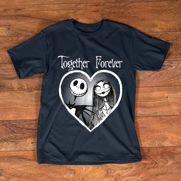 Awesome Disney Jack Skellington And Sally Together Forever shirt