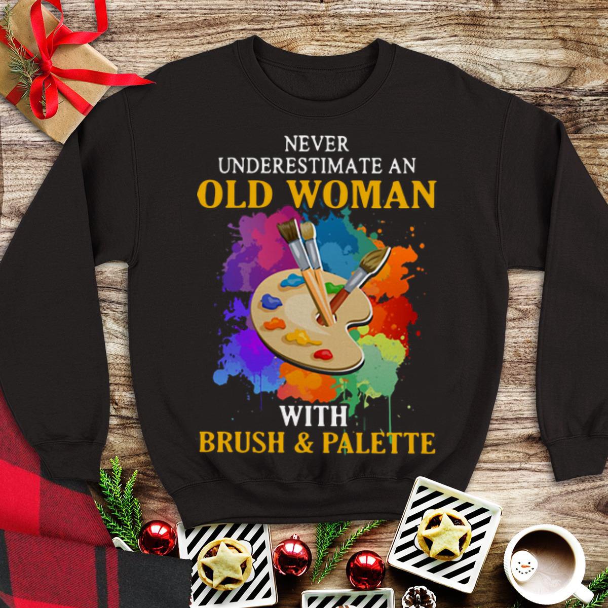Awesome Never Underestimate An Old Woman With Brush & Palette shirt