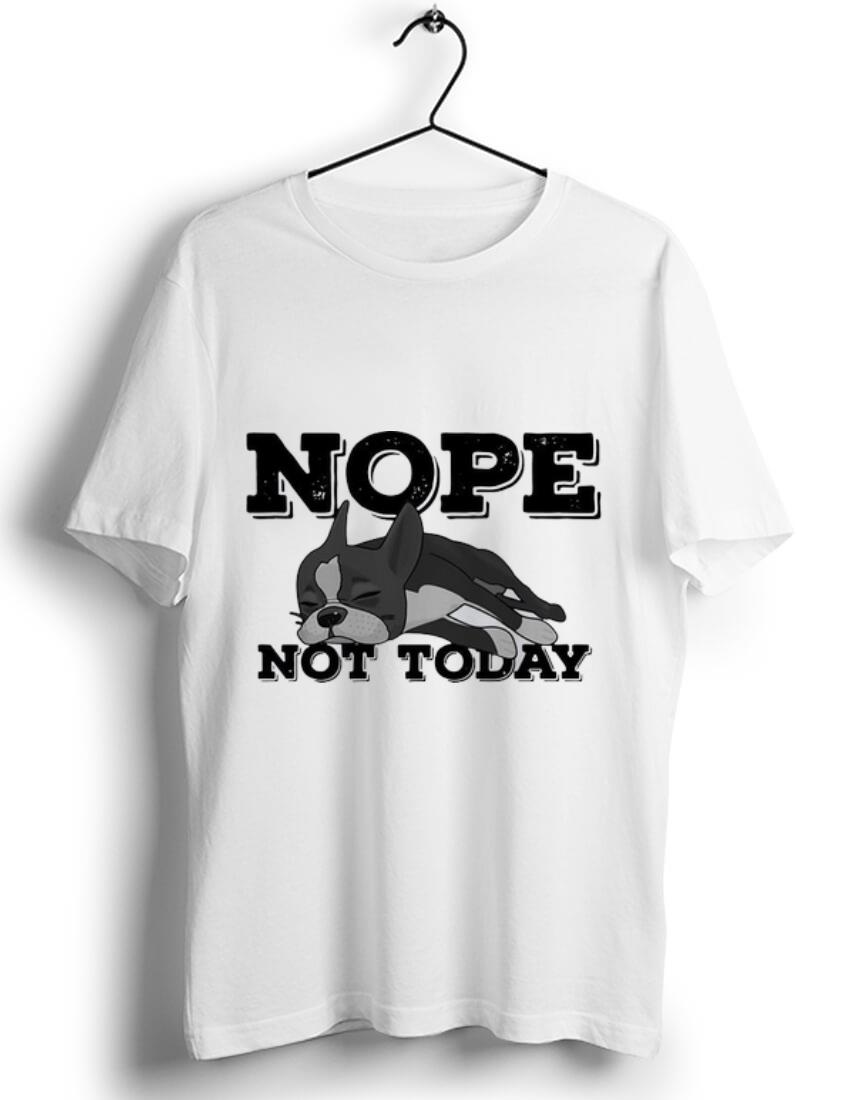 Awesome Pitbull Nope Not Today shirt