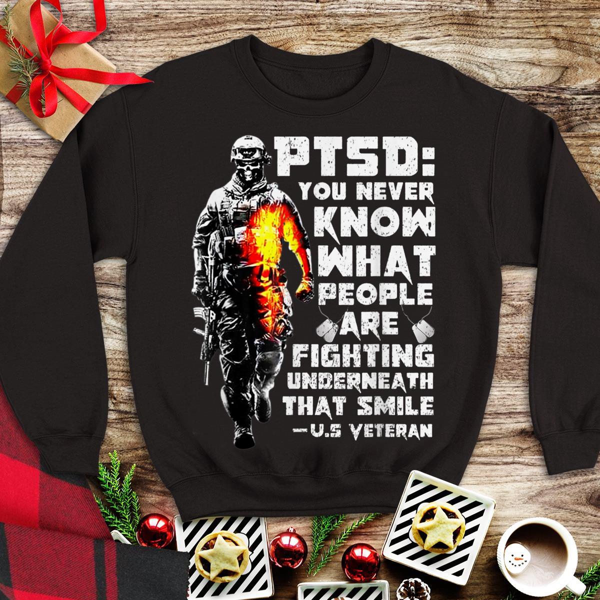 Awesome Ptsd You Never Know People Are Fighting Underneath That Smile shirt