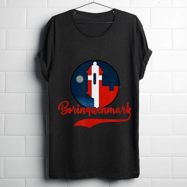  Funny Borinquen Mark Puerto Rico Denmark Flag shirt
