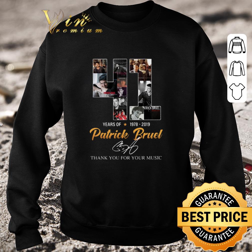 Hot 41 Years of Patrick Bruel 1978-2019 thank you for the memories shirt 6 Hot 41 Years of Patrick Bruel 1978-2019 thank you for the memories shirt