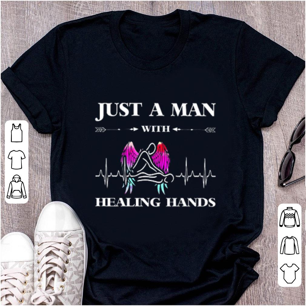Hot Massage Therapy Just A Man With Healing Hands shirt