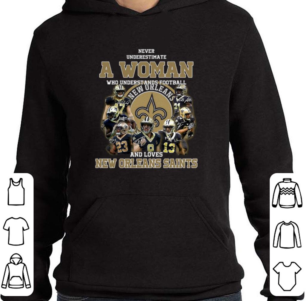 Never underestimate a woman who understands New Orleans Saints shirt 6 Never underestimate a woman who understands New Orleans Saints shirt