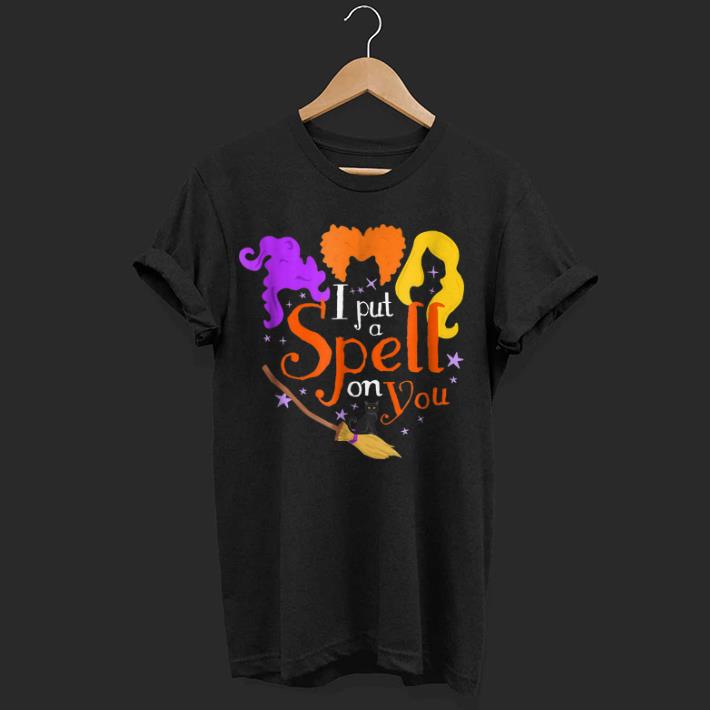 Nice I Put A Spell On You Halloween Witch Sisters shirt