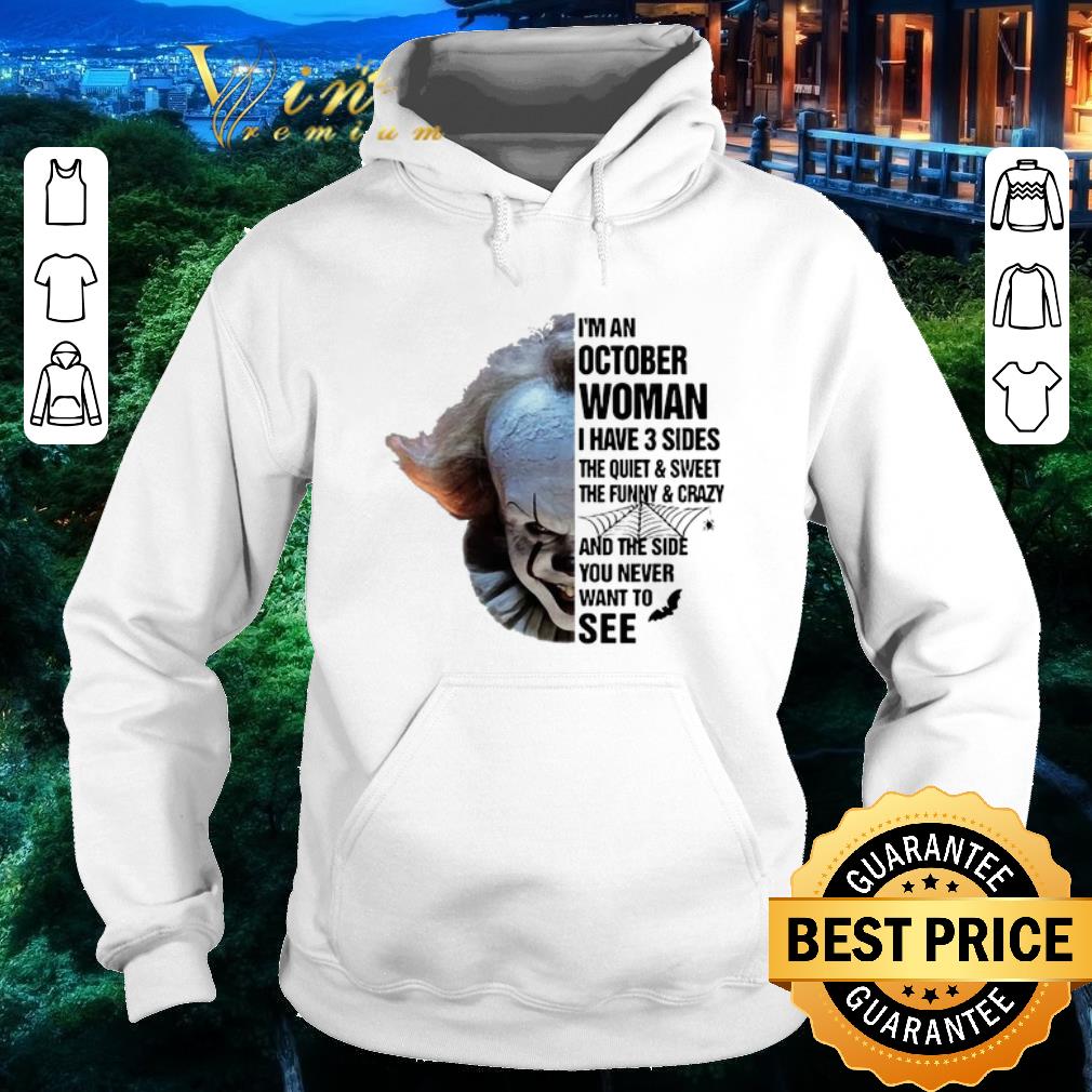 Nice Pennywise i'm an october woman i have 3 sides the quiet & sweet shirt