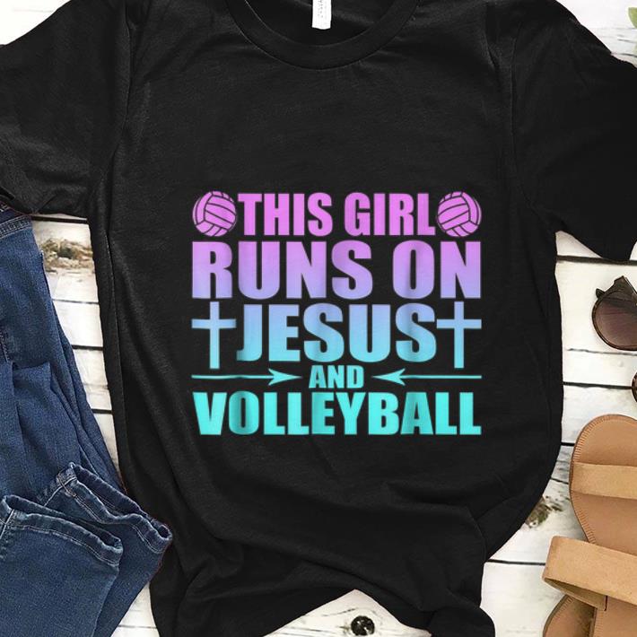  Nice This Girl Runs On Jesus And Volleyball shirt