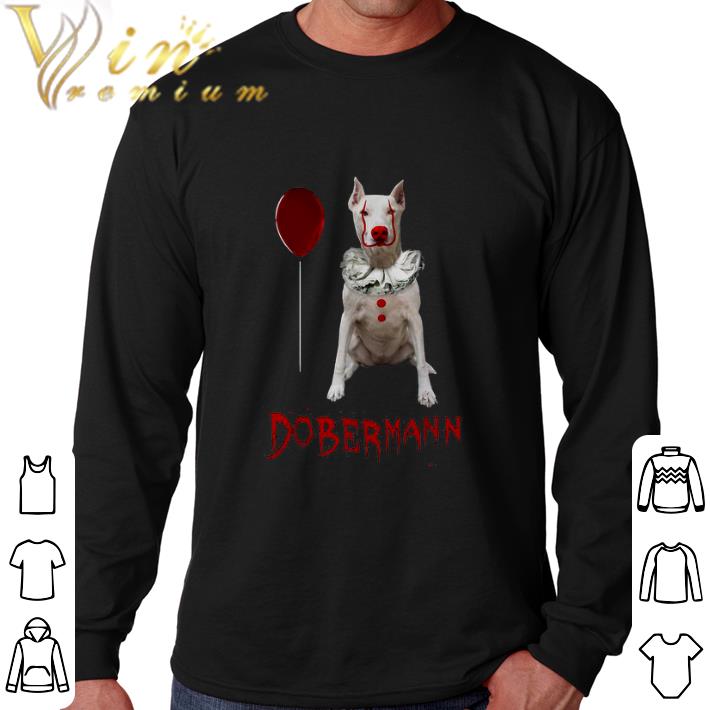 Official IT Pennywise Dobermann dog shirt 6 Official IT Pennywise Dobermann dog shirt