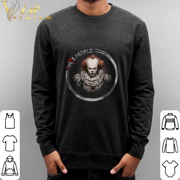 Official IT Pennywise I haTe people Stephen King shirt 6 Official IT Pennywise I haTe people Stephen King shirt