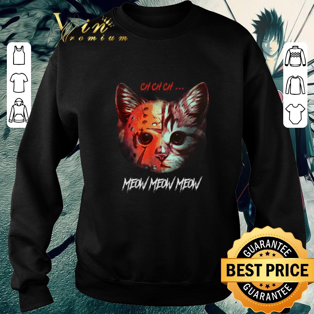 Official Jason Meowhees Chchch meow meow meow shirt 6 Official Jason Meowhees Chchch meow meow meow shirt