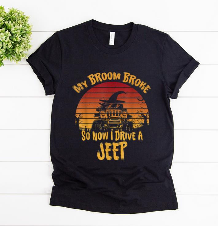 Official My Broom Broke So Now I Drive A Jeep Halloween Witch shirt