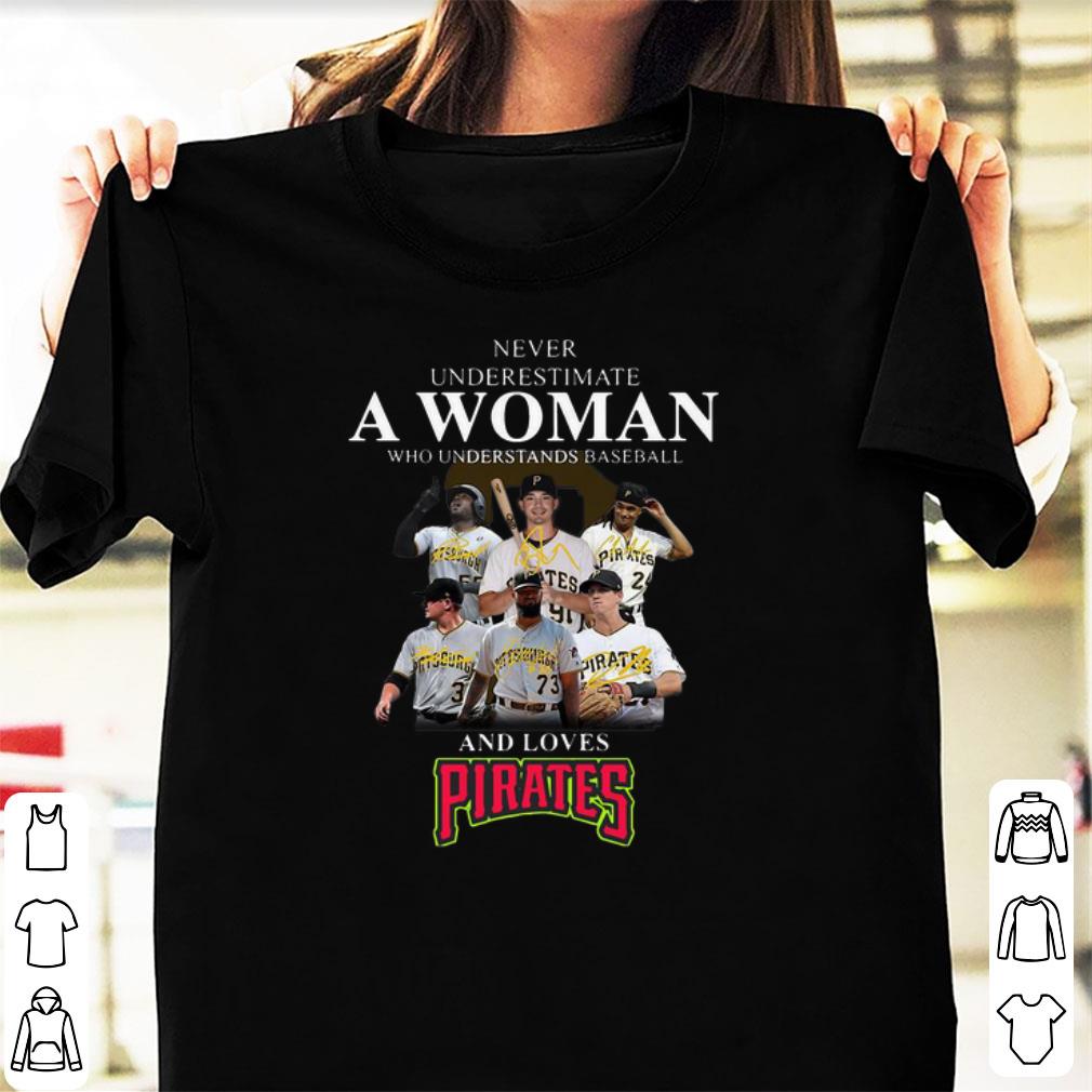 Official Never Underestimate A Woman Who Loves Pirates shirt