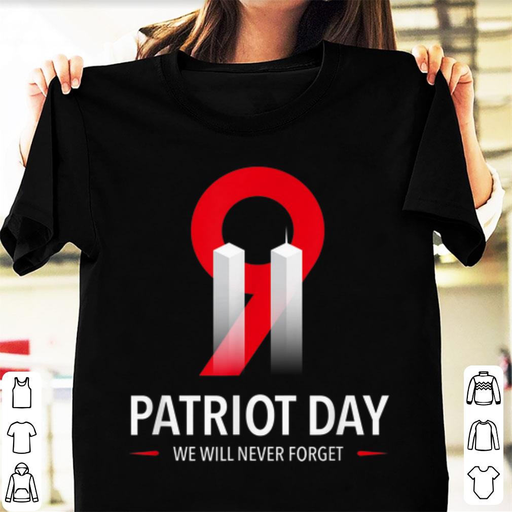 Official Patriot Day We Will Never Forget 911 shirt