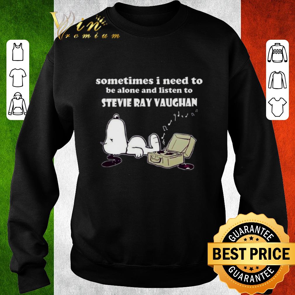 Official Snoopy Sometimes i need to be alone listen to Stevie Ray Vaughan shirt 6 Official Snoopy Sometimes i need to be alone listen to Stevie Ray Vaughan shirt