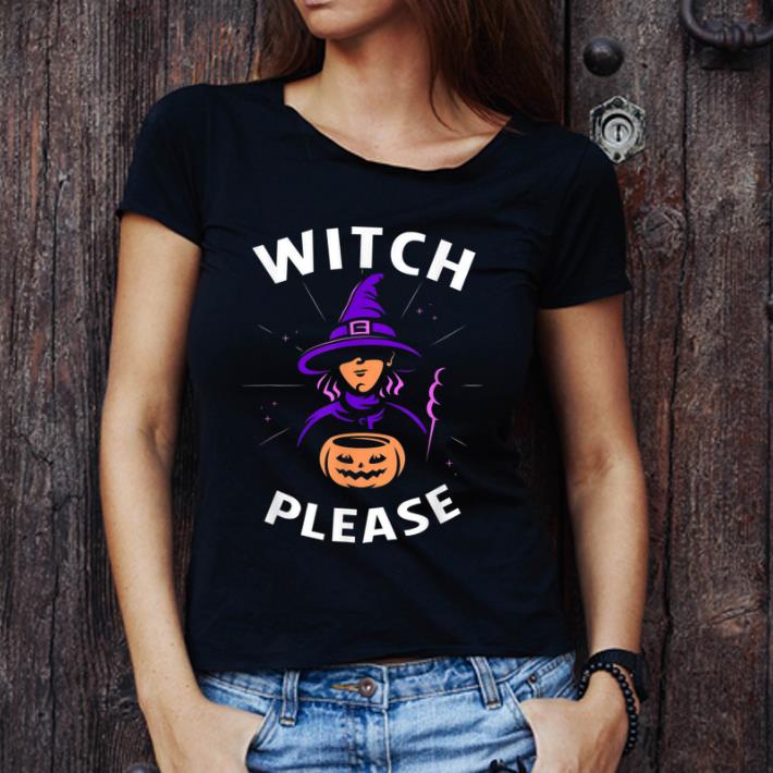 Official Witch Please Good Bad Witches Funny Halloween Party shirt