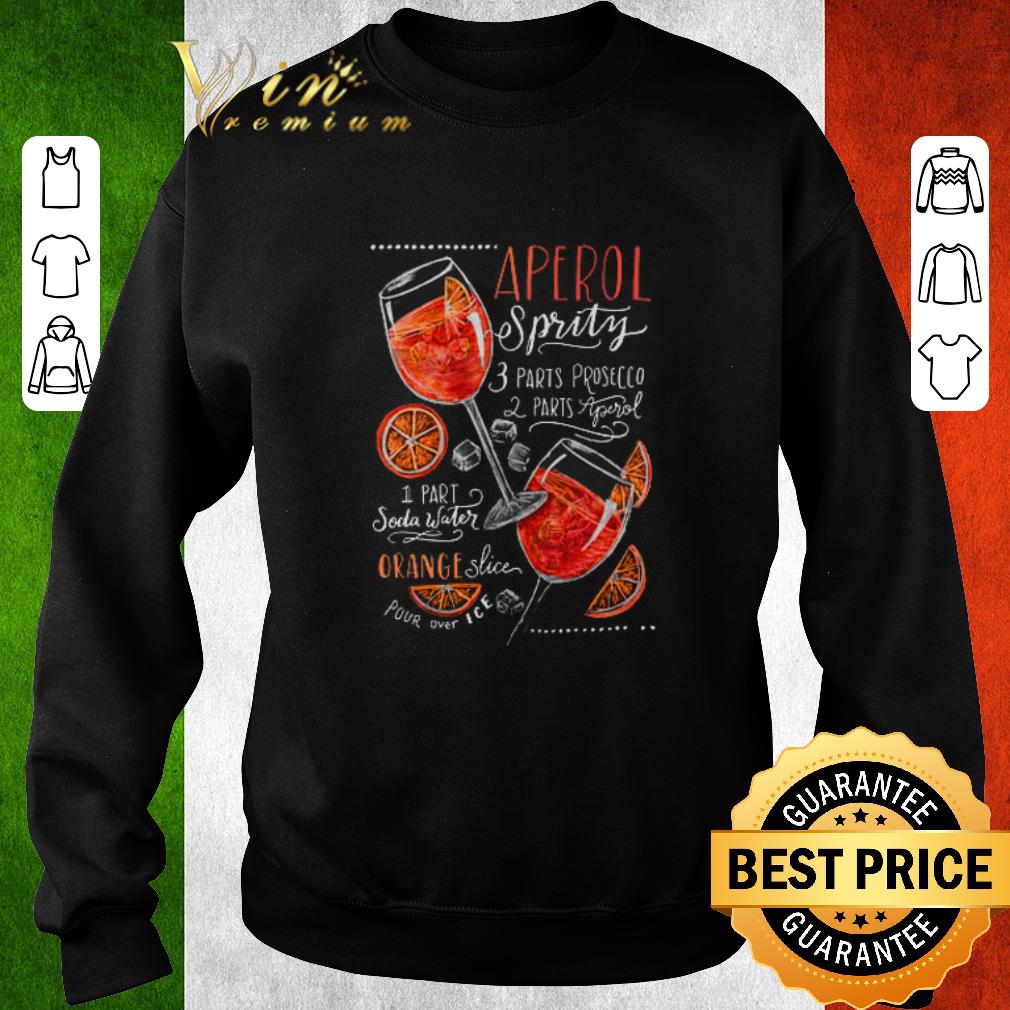 Premium Aperol spritz 3 parts prosecco 2 parts aperol 1 part soda water shirt 6 Premium Aperol spritz 3 parts prosecco 2 parts aperol 1 part soda water shirt