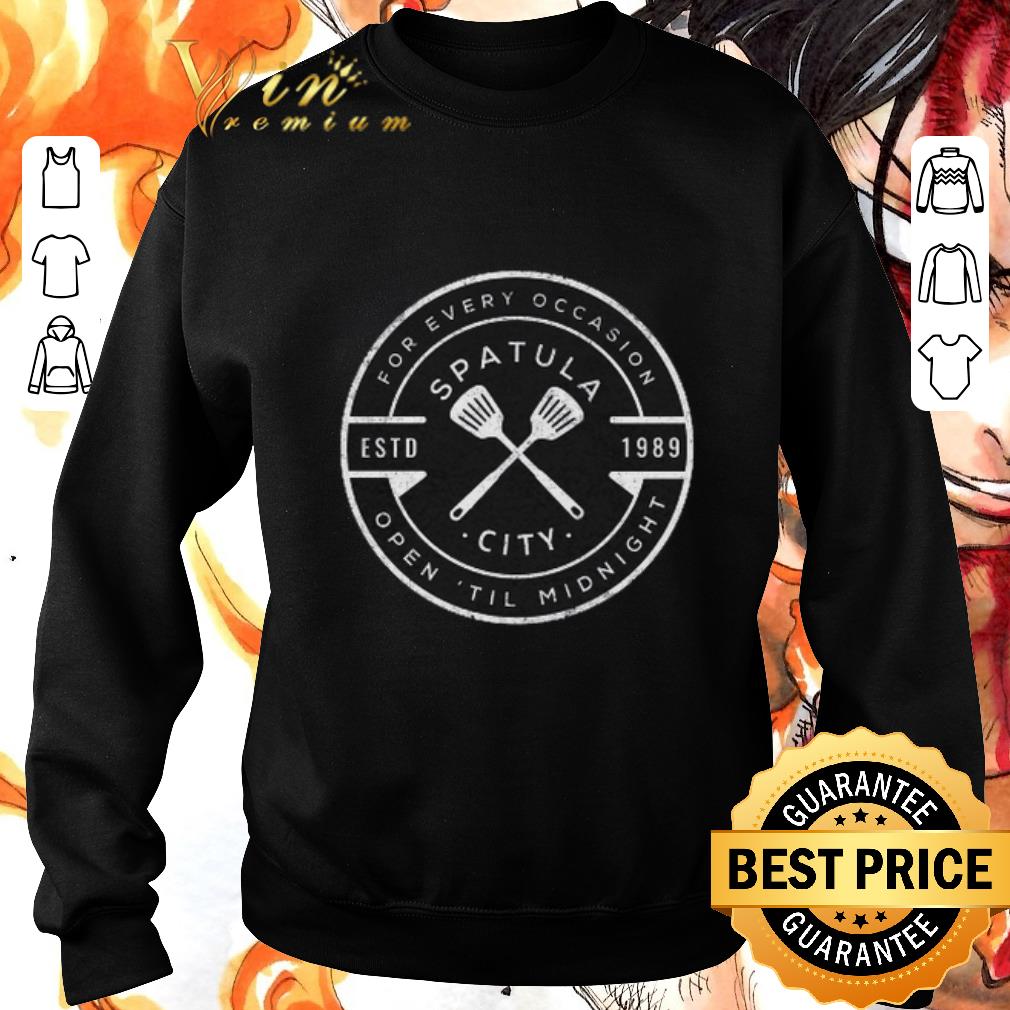 Premium For every occasion spatula estd 1989 city open til midnight shirt