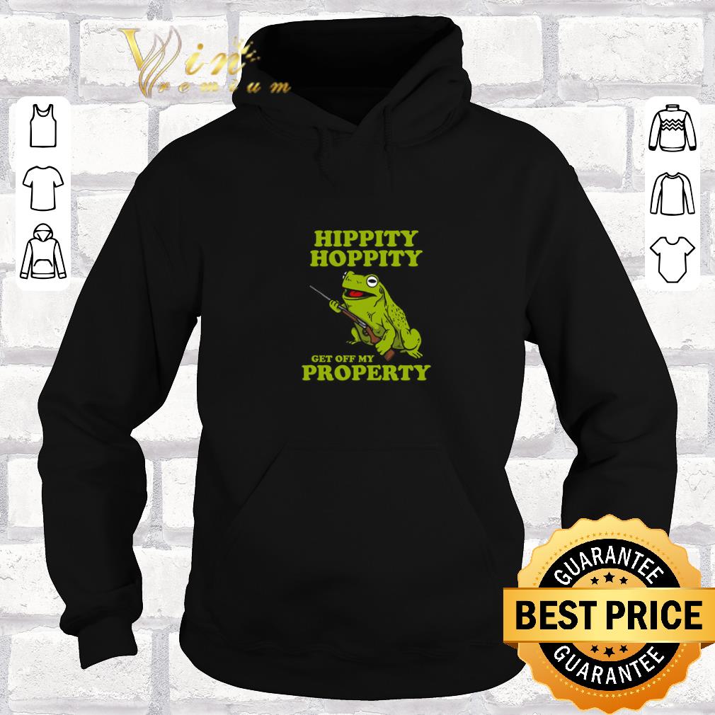 Premium Hippity Hoppity get off my property shirt sweater