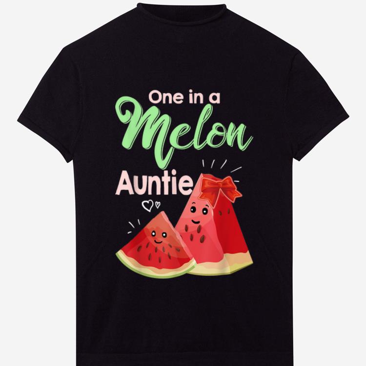 Pretty One In A Melon Auntie Funny Watermelon shirt