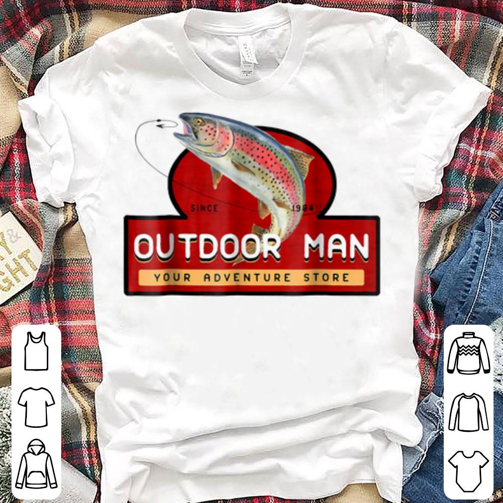 Pretty Outdoor Man Your Adventure Store shirts